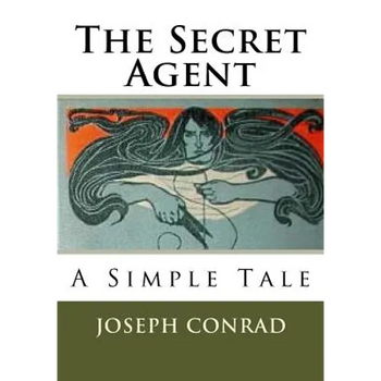 The Secret Agent: A Simple Tale