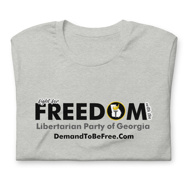 Fight for Freedom Libertarian Party of Georgia Unisex t-shirt - Proud Libertarian - Libertarian Party of Georgia