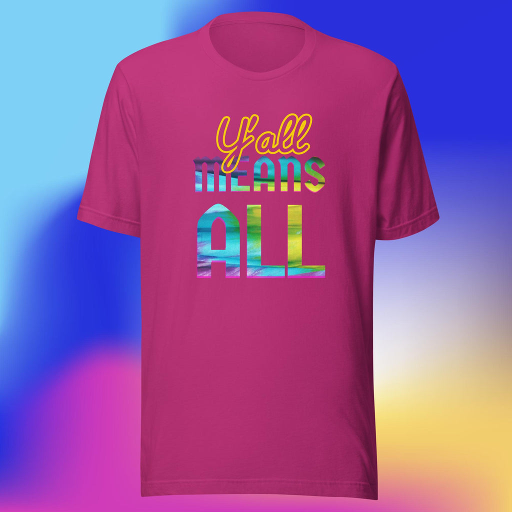 Y'all means ALL Short-Sleeve Unisex T-Shirt - Proud Libertarian - Peace Love Liberty