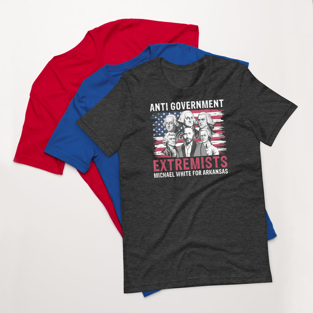 Anti-government Extremist Unisex t-shirt