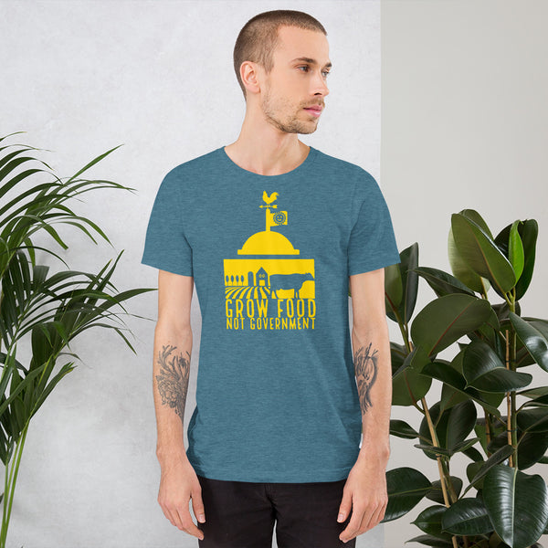 Grow Food Not Government Short-Sleeve Unisex T-Shirt - Proud Libertarian - Peace Love Liberty