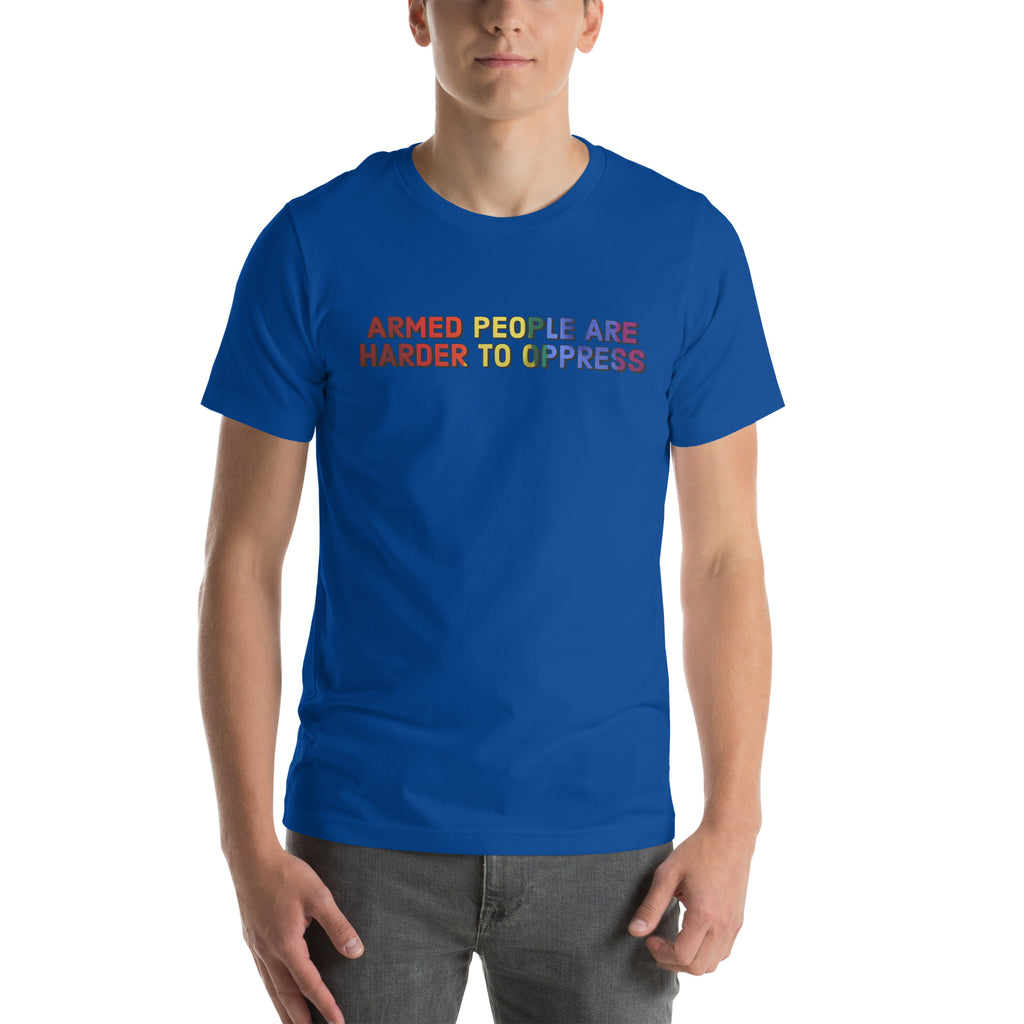 Armed People are Harder to Oppress - LGBT Unisex t-shirt