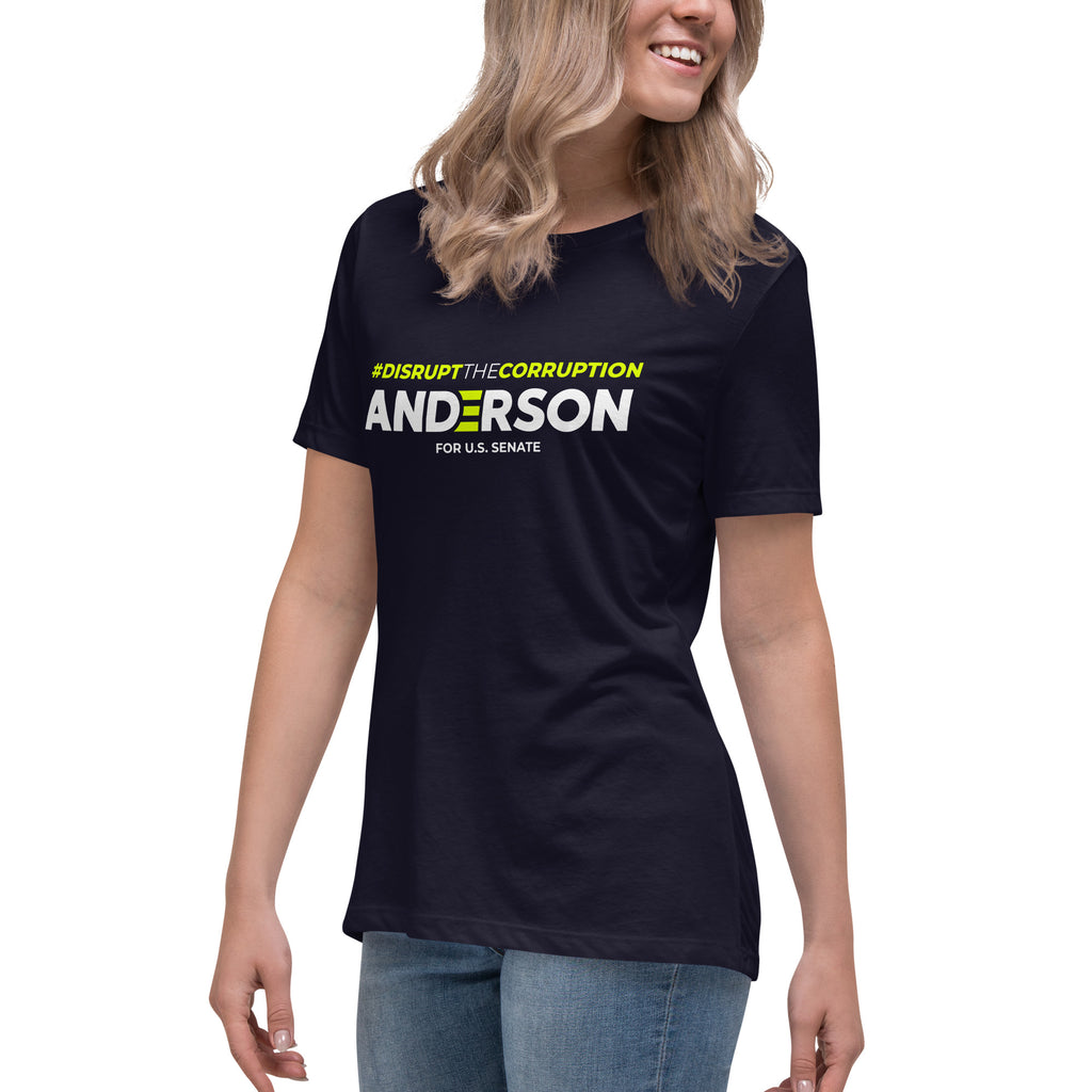 Disrupt the Corruption Phil Anderson For Senate Women's Relaxed T-Shirt