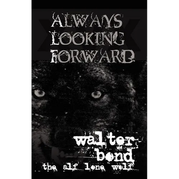 Always Looking Forward