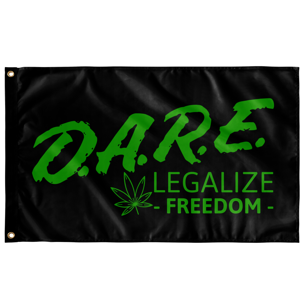 D.A.R.E to Legalize Freedom Cannabis Single Sided Flag - Proud Libertarian - Proud Libertarian