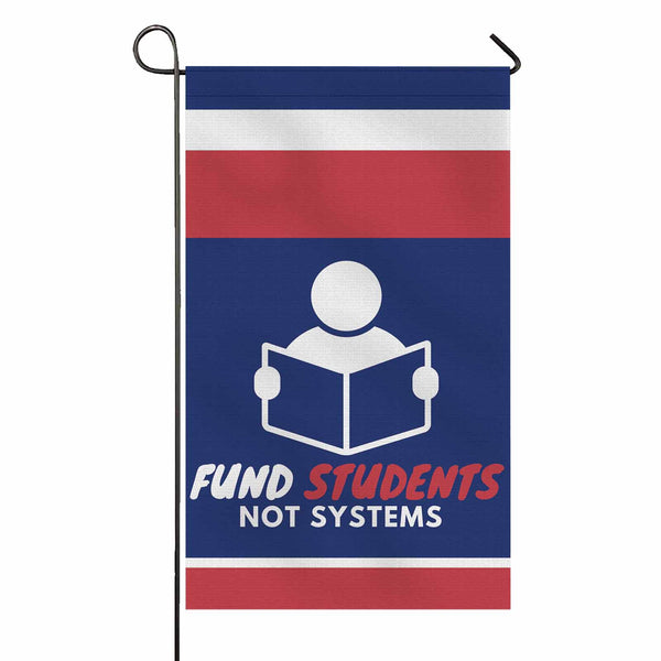 Fund Students not Systems Vertical Garden Flag - Proud Libertarian - The Brian Nichols Show