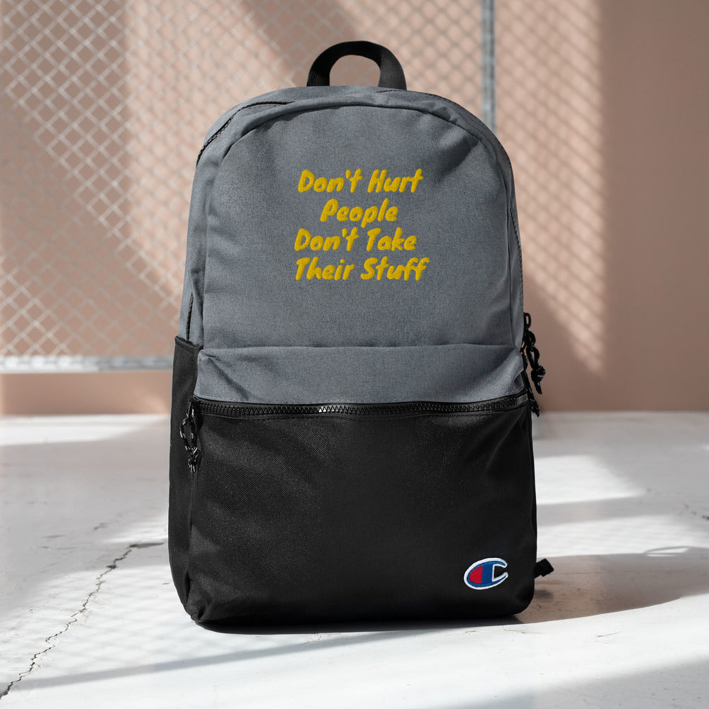 Don't Hurt People, Don't take their Stuff Embroidered Champion Backpack - Proud Libertarian - The Brian Nichols Show