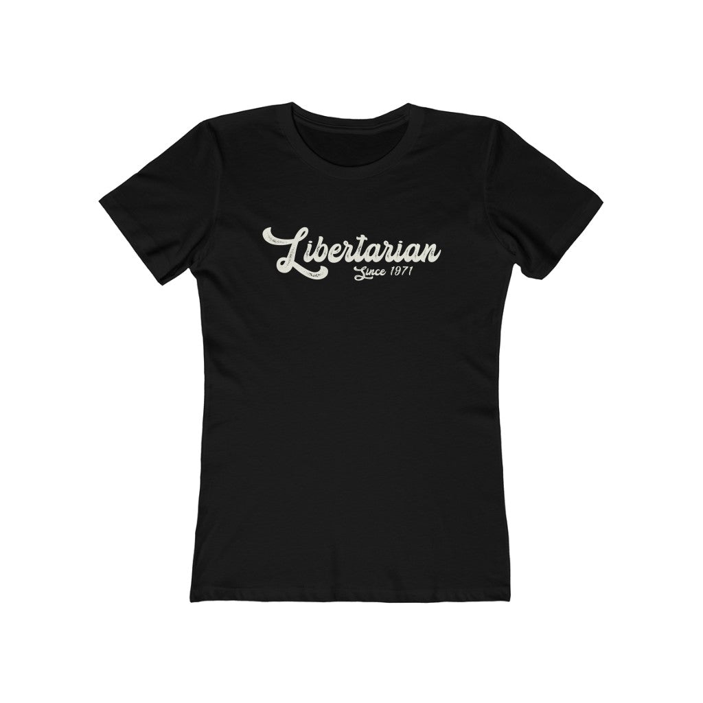 Libertarian since 1971 Boyfriend Tee - Proud Libertarian - Libertarian Frontier