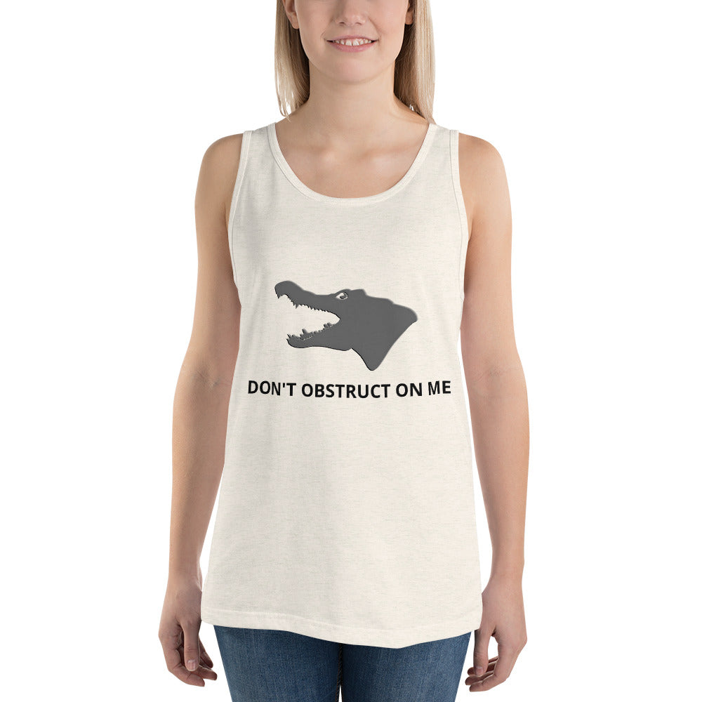 Don't Obstruct on Me Unisex Tank Top - Proud Libertarian