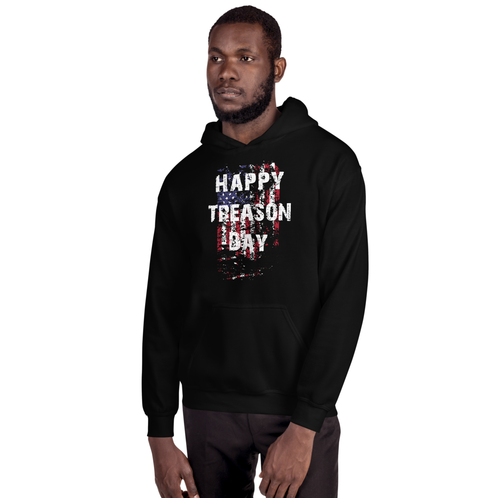 Happy Treason Day Fourth of July Unisex Hoodie - Proud Libertarian - Proud Libertarian