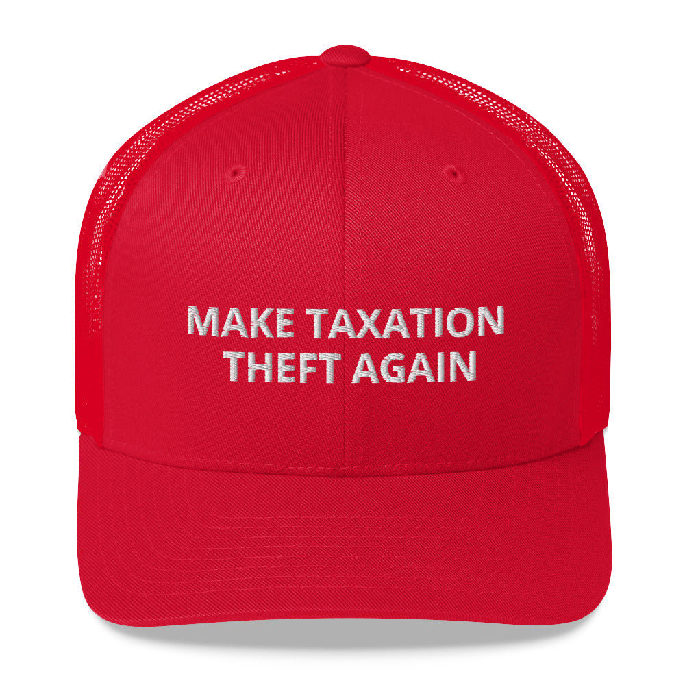 Libertarian Make Taxation Theft Again Hat - Proud Libertarian - Proud Libertarian