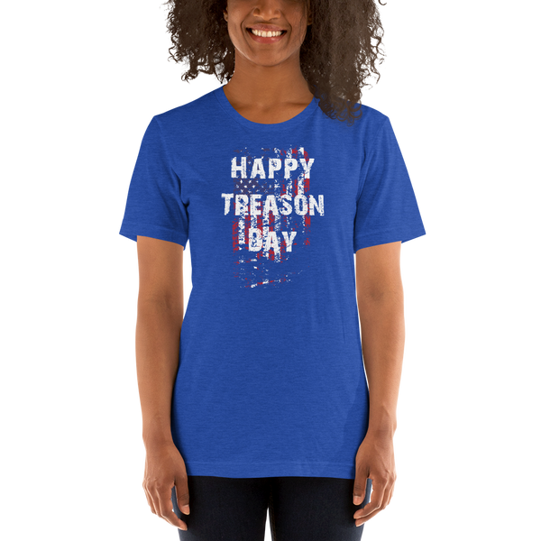 Happy Treason Day Fourth of July Short-Sleeve Premium Unisex T-Shirt - Proud Libertarian - Proud Libertarian