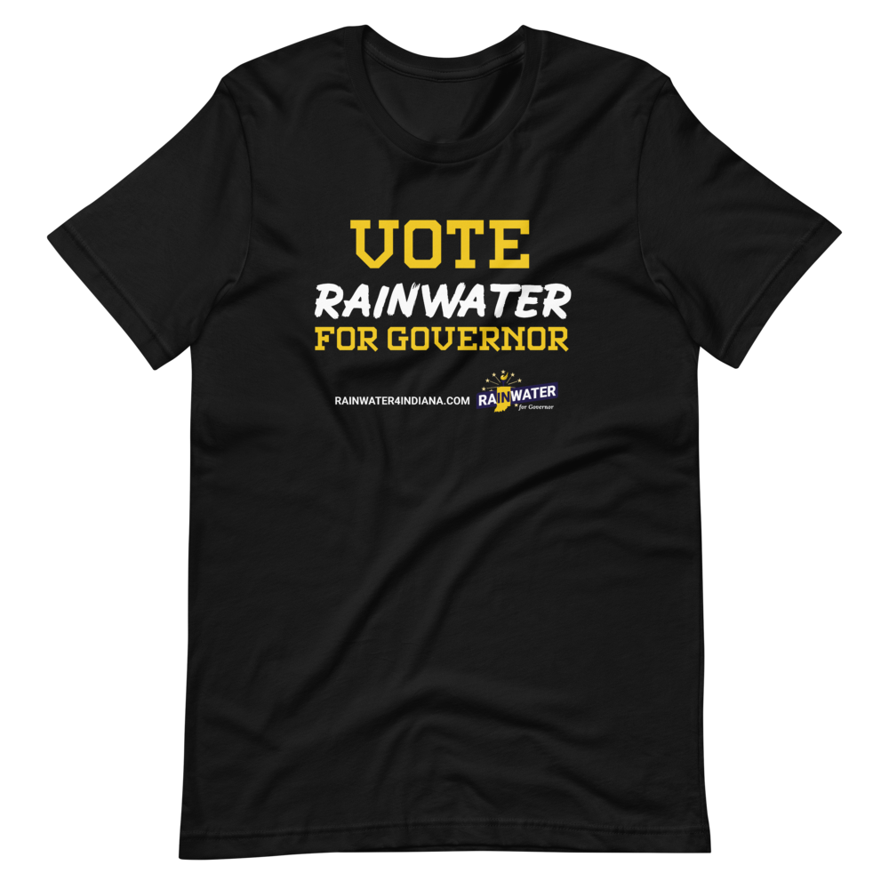 VOTE Rainwater for Governor - Rainwater for Indiana T-Shirt - Proud Libertarian - Donald Rainwater