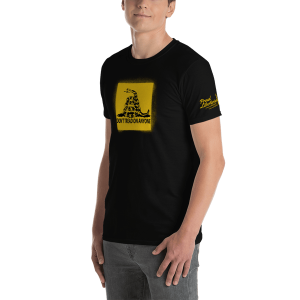 Don't Tread on Anyone Unisex T-Shirt - Proud Libertarian - Proud Libertarian