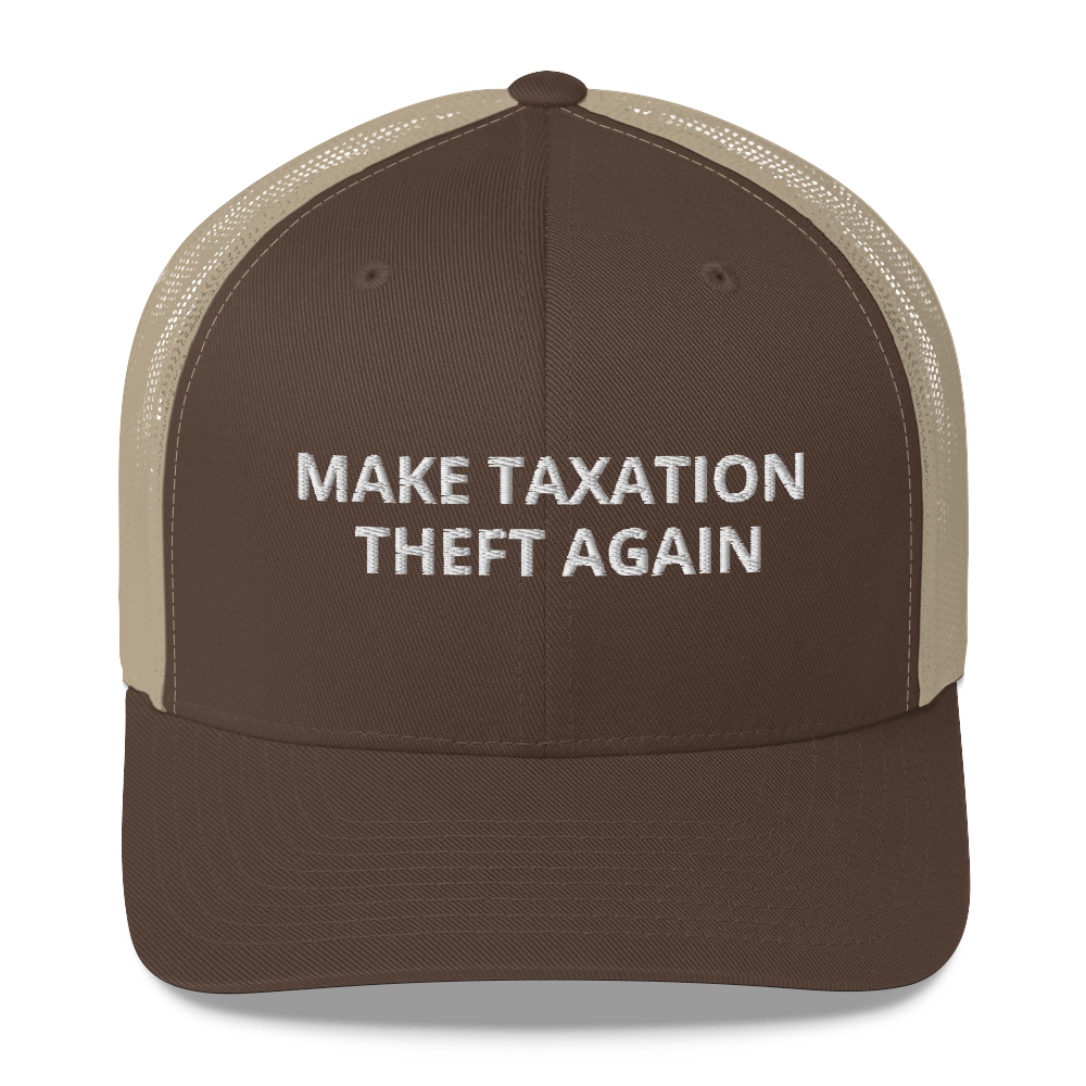 Libertarian Make Taxation Theft Again Hat - Proud Libertarian - Proud Libertarian