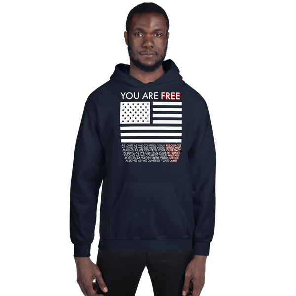 You are Free Unisex Hoodie - Proud Libertarian - Proud Libertarian