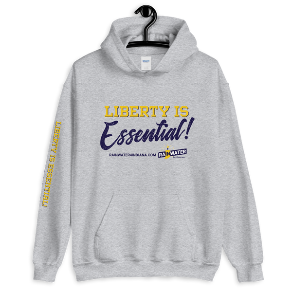 Liberty Is Essential - Rainwater for Indiana Hoodie - Proud Libertarian - Donald Rainwater