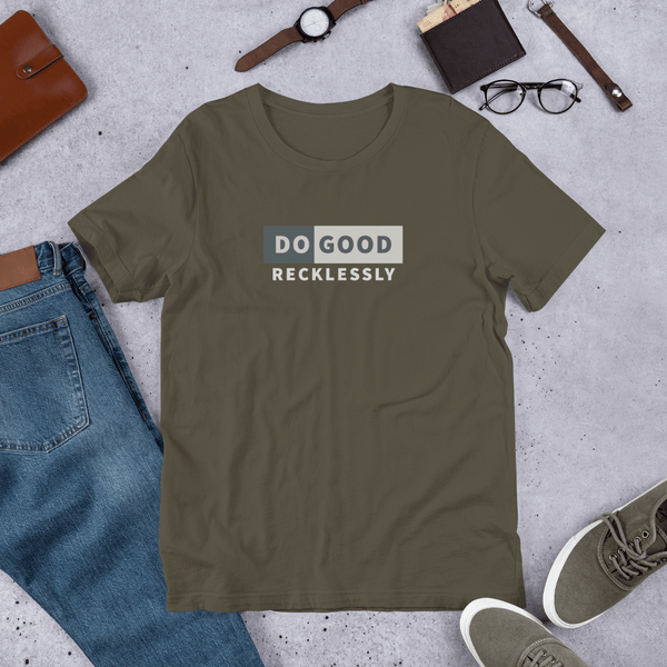 Do Good Recklessly Short-Sleeve Unisex T-Shirt - Proud Libertarian - Proud Libertarian