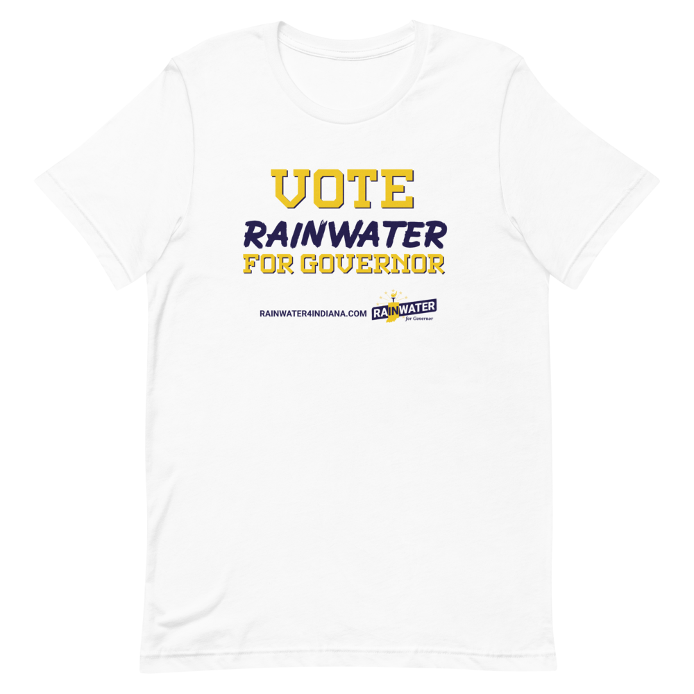 VOTE Rainwater for Governor - Rainwater for Indiana T-Shirt - Proud Libertarian - Donald Rainwater