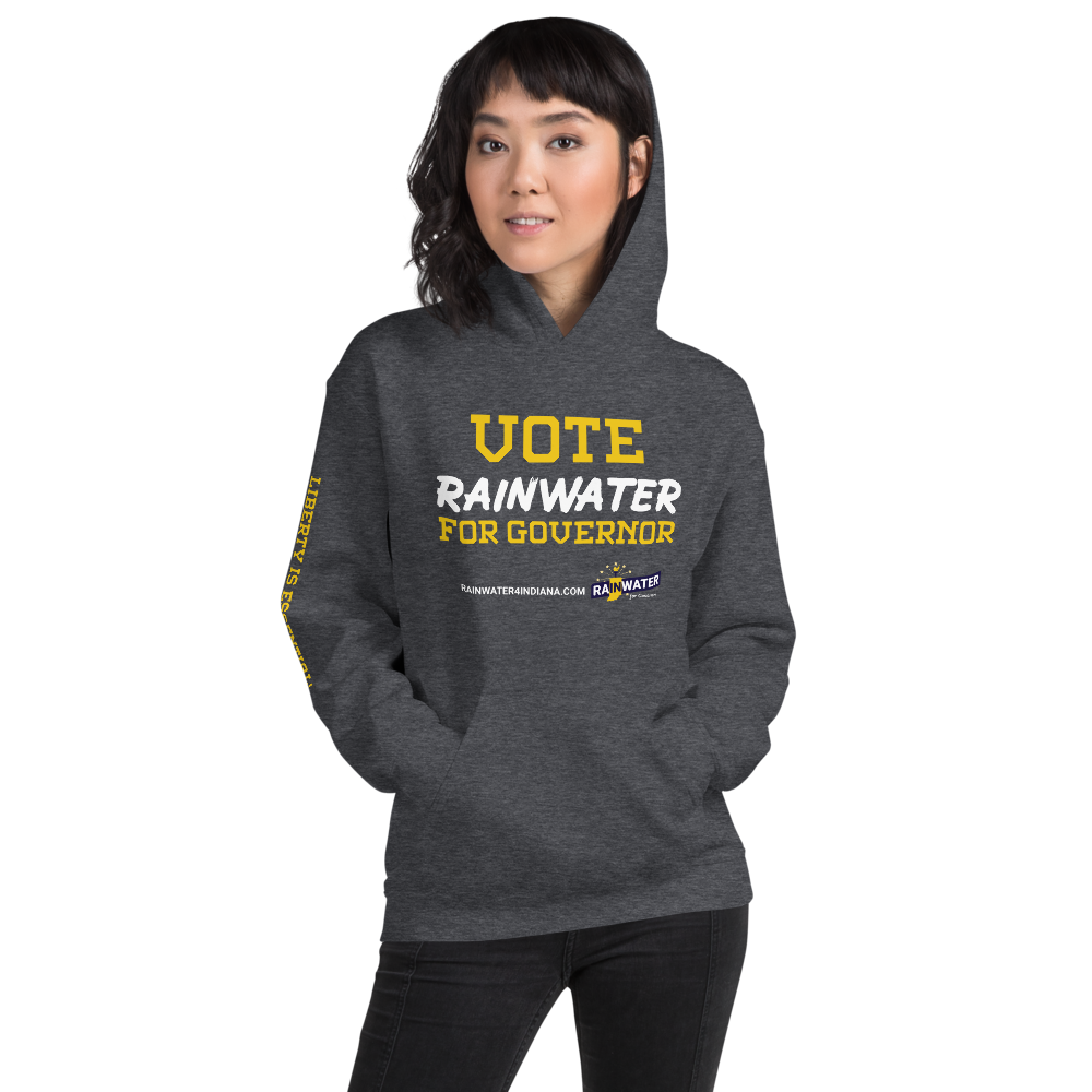 VOTE Rainwater for Governor - Rainwater for Indiana Hoodie - Proud Libertarian - Donald Rainwater