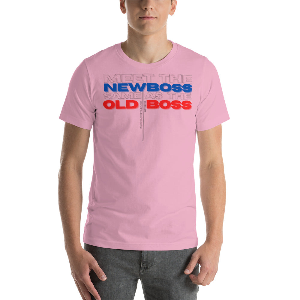 Meet the New Boss Same as the Old Boss - Short-Sleeve Unisex T-Shirt - Proud Libertarian - Proud Libertarian