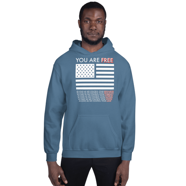 You are Free Unisex Hoodie - Proud Libertarian - Proud Libertarian