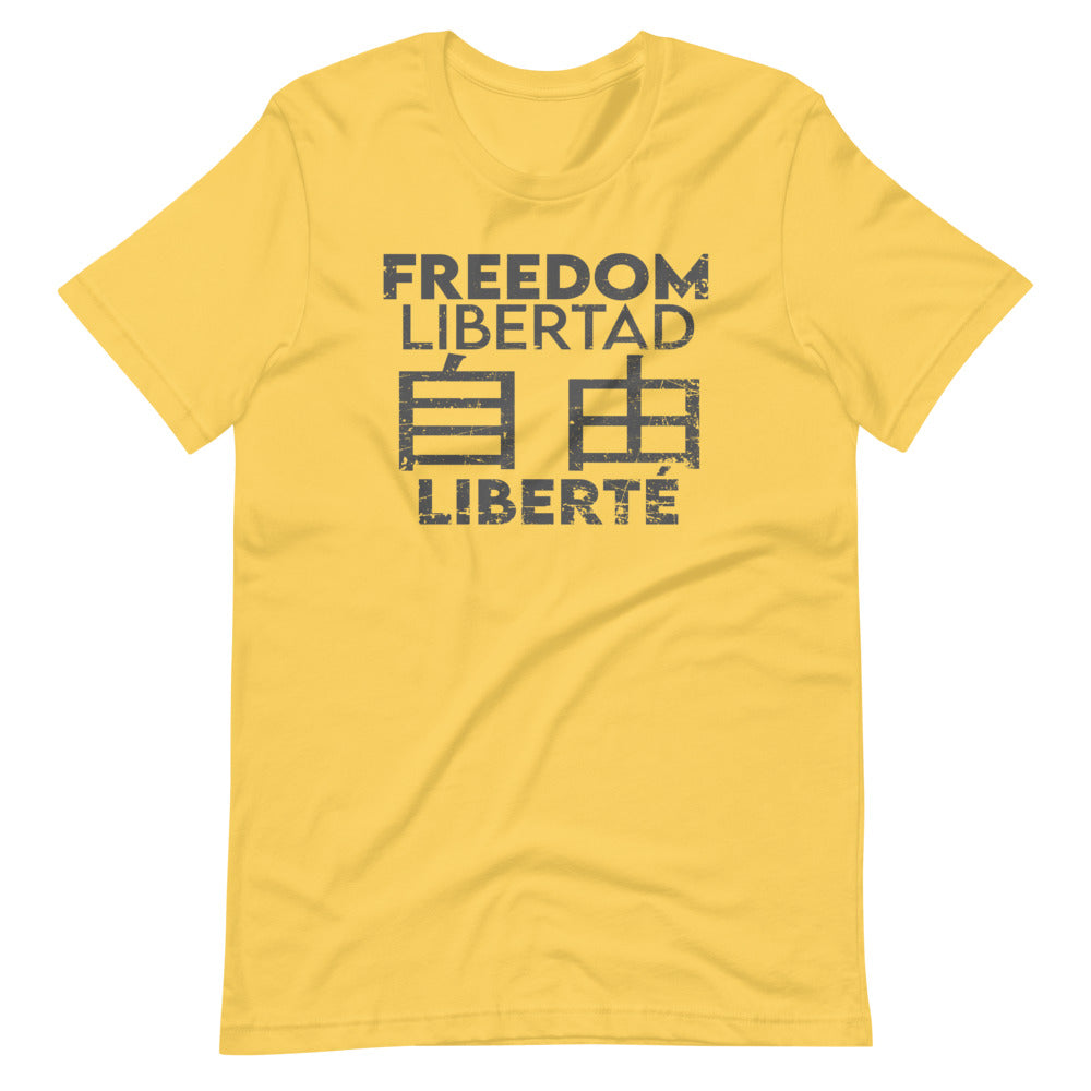 Freedom In Four Languages Short-Sleeve Unisex T-Shirt - Proud Libertarian - Libertarian Frontier