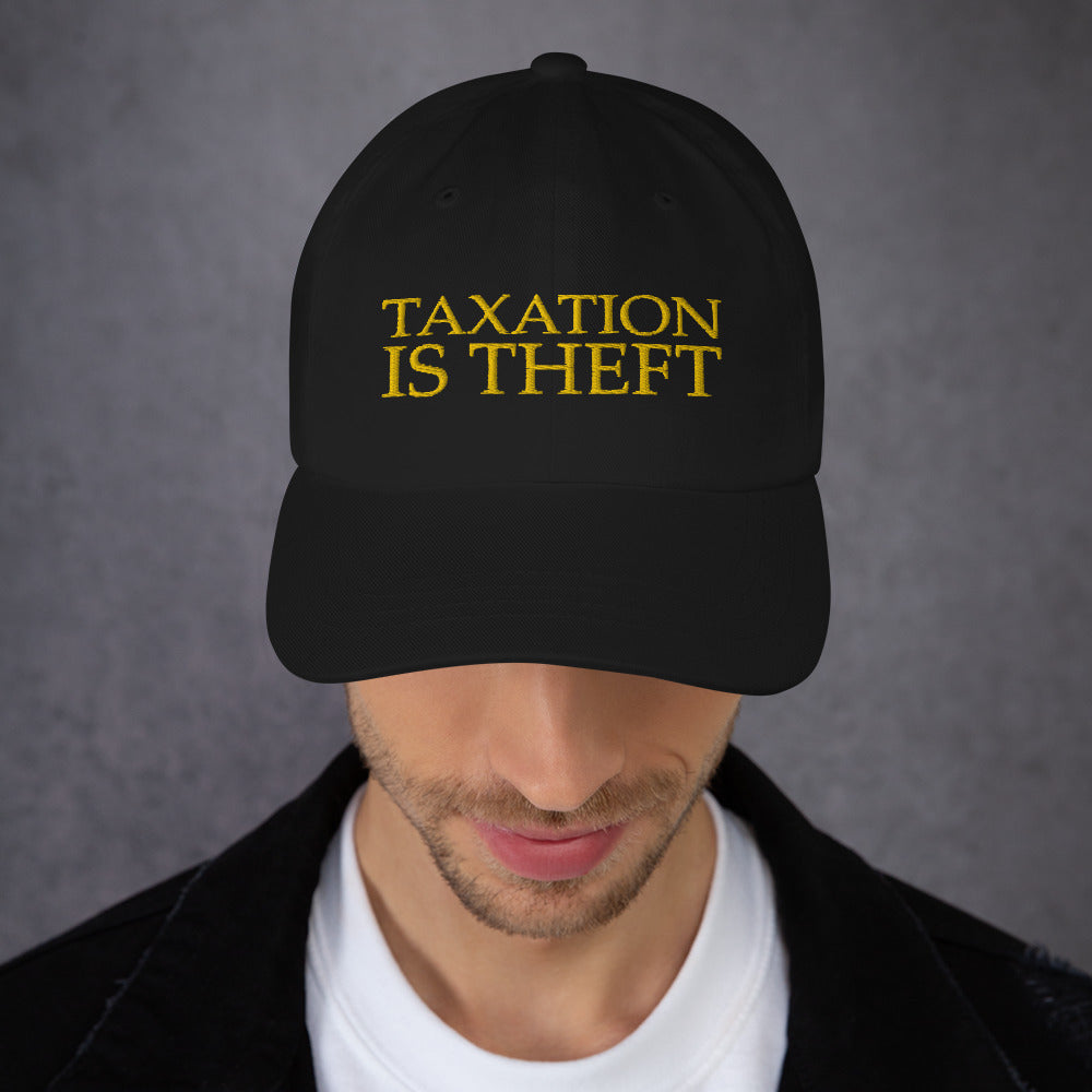 Taxation is theft Dad hat - Proud Libertarian - Libertarian Frontier