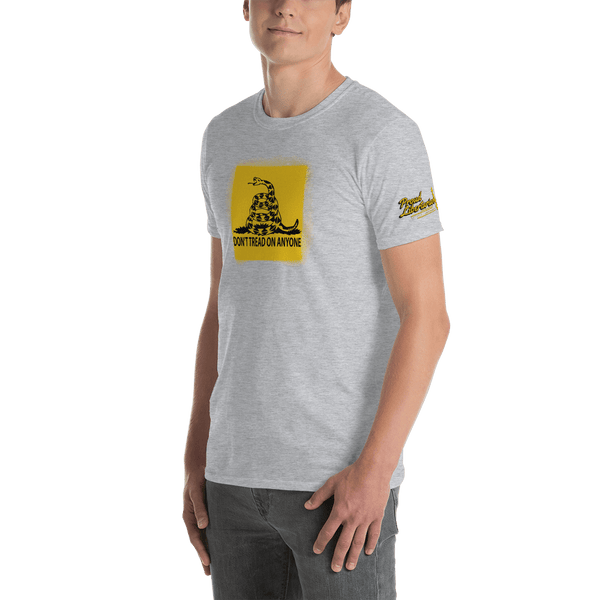 Don't Tread on Anyone Unisex T-Shirt - Proud Libertarian - Proud Libertarian