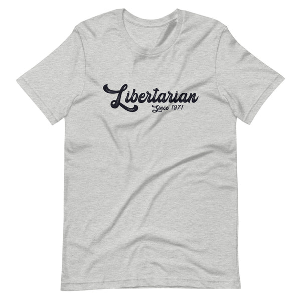 Libertarian 1971 Short-Sleeve Unisex T-Shirt - Proud Libertarian - Libertarian Frontier