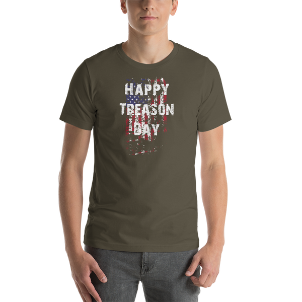 Happy Treason Day Fourth of July Short-Sleeve Premium Unisex T-Shirt - Proud Libertarian - Proud Libertarian