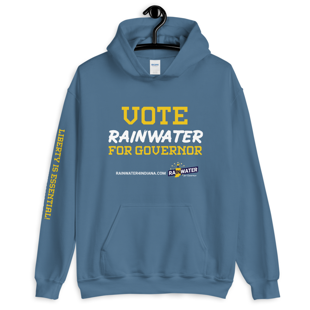 VOTE Rainwater for Governor - Rainwater for Indiana Hoodie - Proud Libertarian - Donald Rainwater