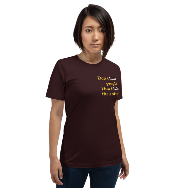 Don't Hurt People Don't take their stuff - Slim-Fit Unisex T-Shirt - Proud Libertarian - Proud Libertarian