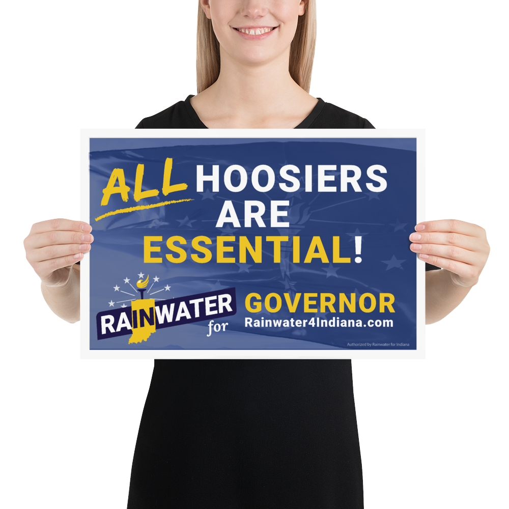 Rainwater for Indiana All Hoosiers are Essential Rally Poster - Proud Libertarian - Donald Rainwater