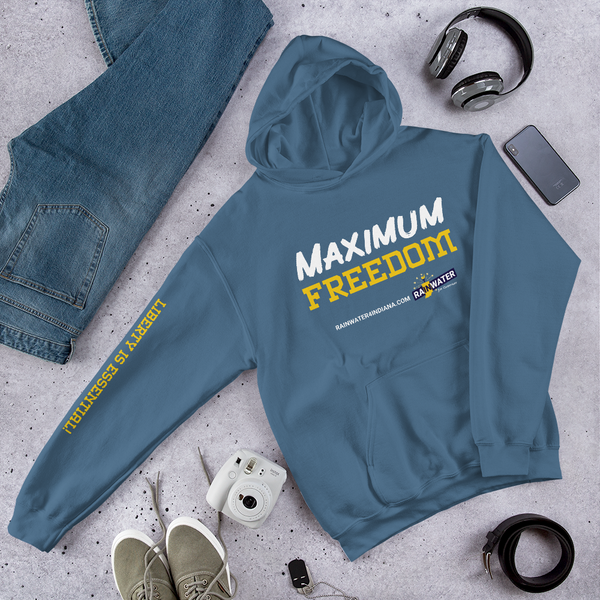 Maximum Freedom - Rainwater for Indiana Hoodie - Proud Libertarian - Donald Rainwater