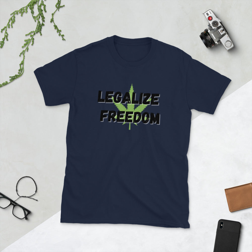 Legalize Freedom Short-Sleeve Unisex T-Shirt - Proud Libertarian - Proud Libertarian