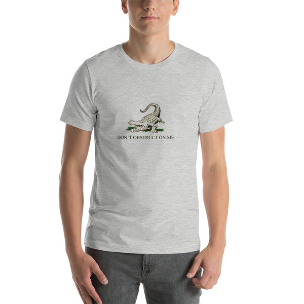 ProudLibertarian Don't Obstruct on Me T-Shirt - Proud Libertarian