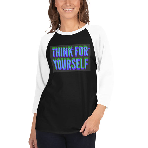 Think for yourself 3/4 sleeve raglan shirt - Proud Libertarian - NewStoics