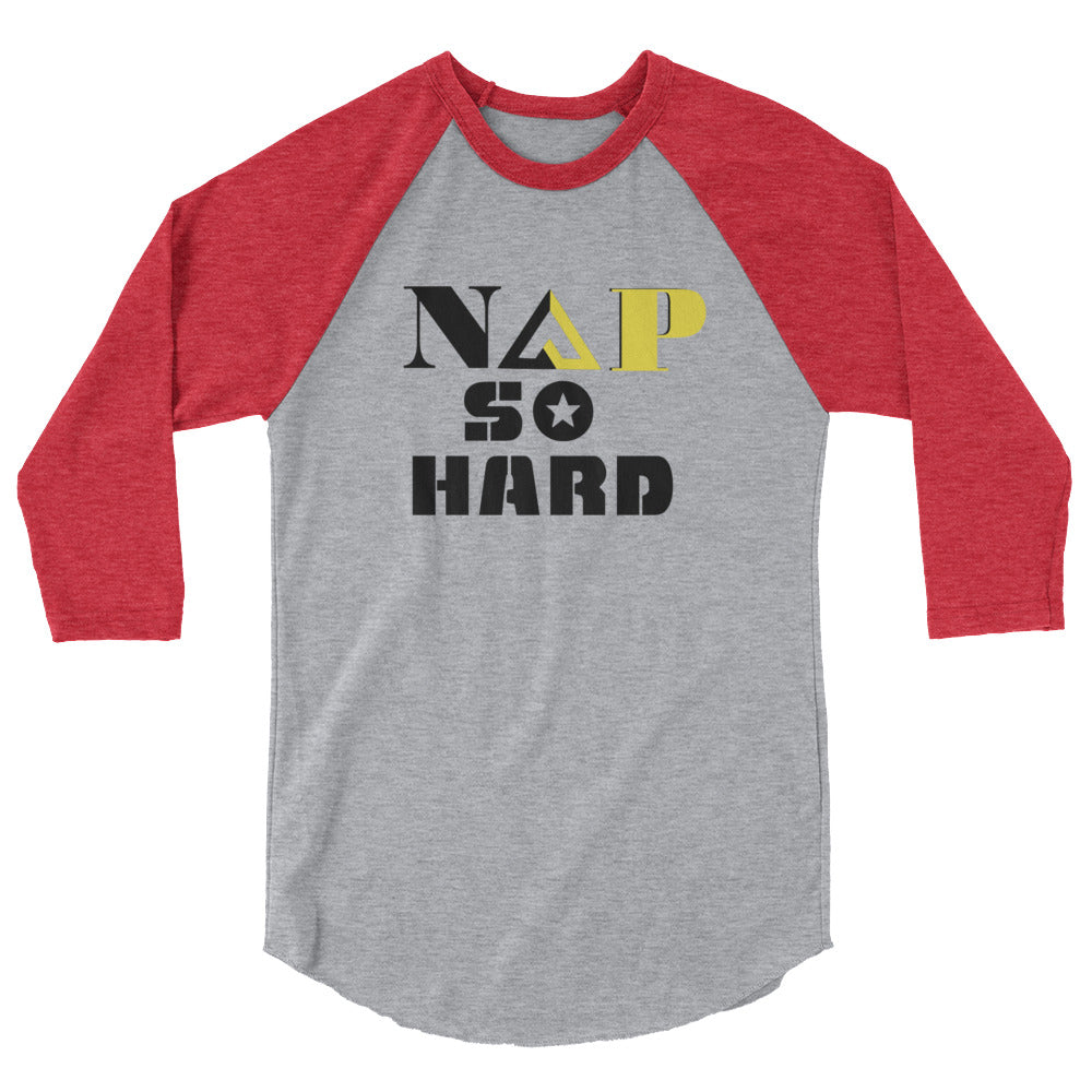 NAP SO HARD 3/4 sleeve raglan shirt - Proud Libertarian - Rachael Revolution