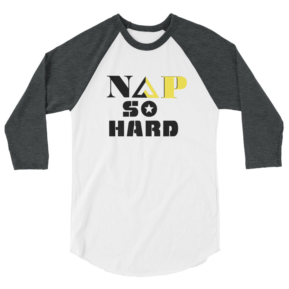 NAP SO HARD 3/4 sleeve raglan shirt - Proud Libertarian - Rachael Revolution