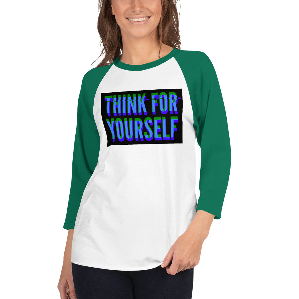 Think for yourself 3/4 sleeve raglan shirt - Proud Libertarian - NewStoics