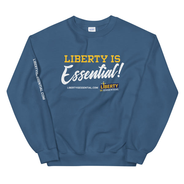 Liberty is Essential! Unisex Sweatshirt - Proud Libertarian - Liberty is Essential