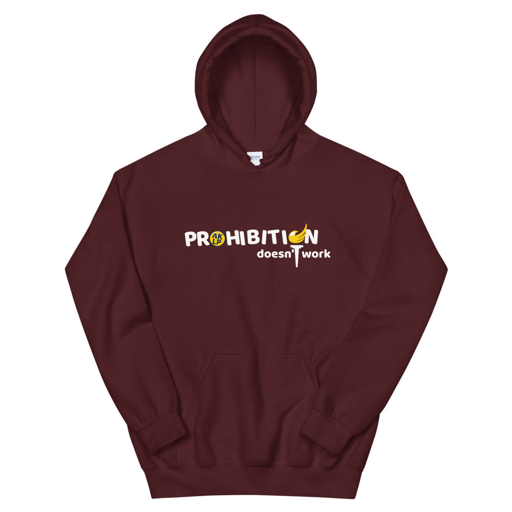 Prohibition Doesn't Work Unisex Hoodie - Proud Libertarian - Alaska Libertarian Party