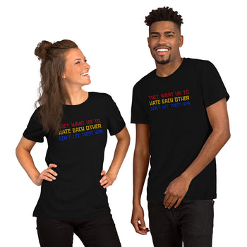 They want us to HATE each other Short-Sleeve Unisex T-Shirt - Proud Libertarian - Proud Libertarian