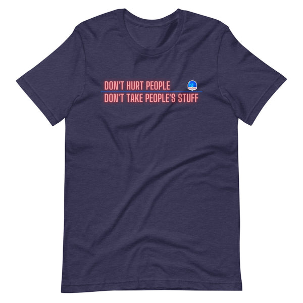 Don't Hurt People, Don't Take People's Stuff Short-Sleeve Unisex T-Shirt - Proud Libertarian - The Brian Nichols Show