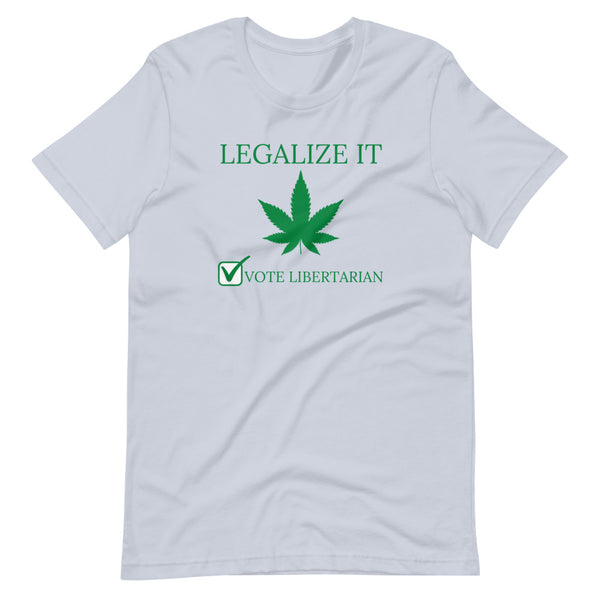 Legalize it Vote Libertarian Short-Sleeve Unisex T-Shirt - Proud Libertarian - Libertarian Party of Georgia