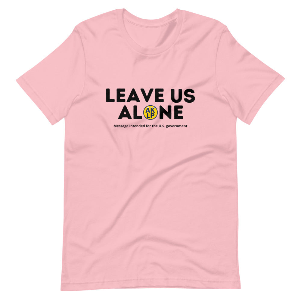 Leave Us Alone Alaska LP Short-Sleeve Unisex T-Shirt - Proud Libertarian - Alaska Libertarian Party