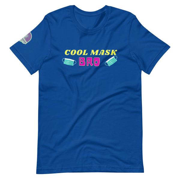 Cool Mask, Bro Short-Sleeve Unisex T-Shirt - Proud Libertarian - The Brian Nichols Show