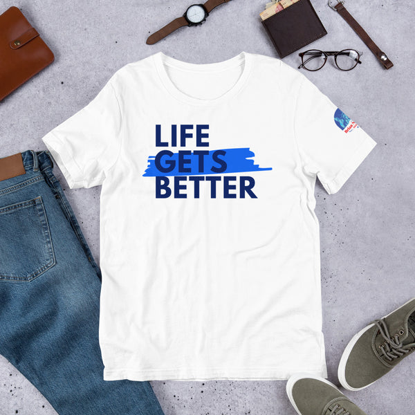 Life Gets Better (The Brian Nichols Show) Short-Sleeve Unisex T-Shirt - Proud Libertarian - The Brian Nichols Show