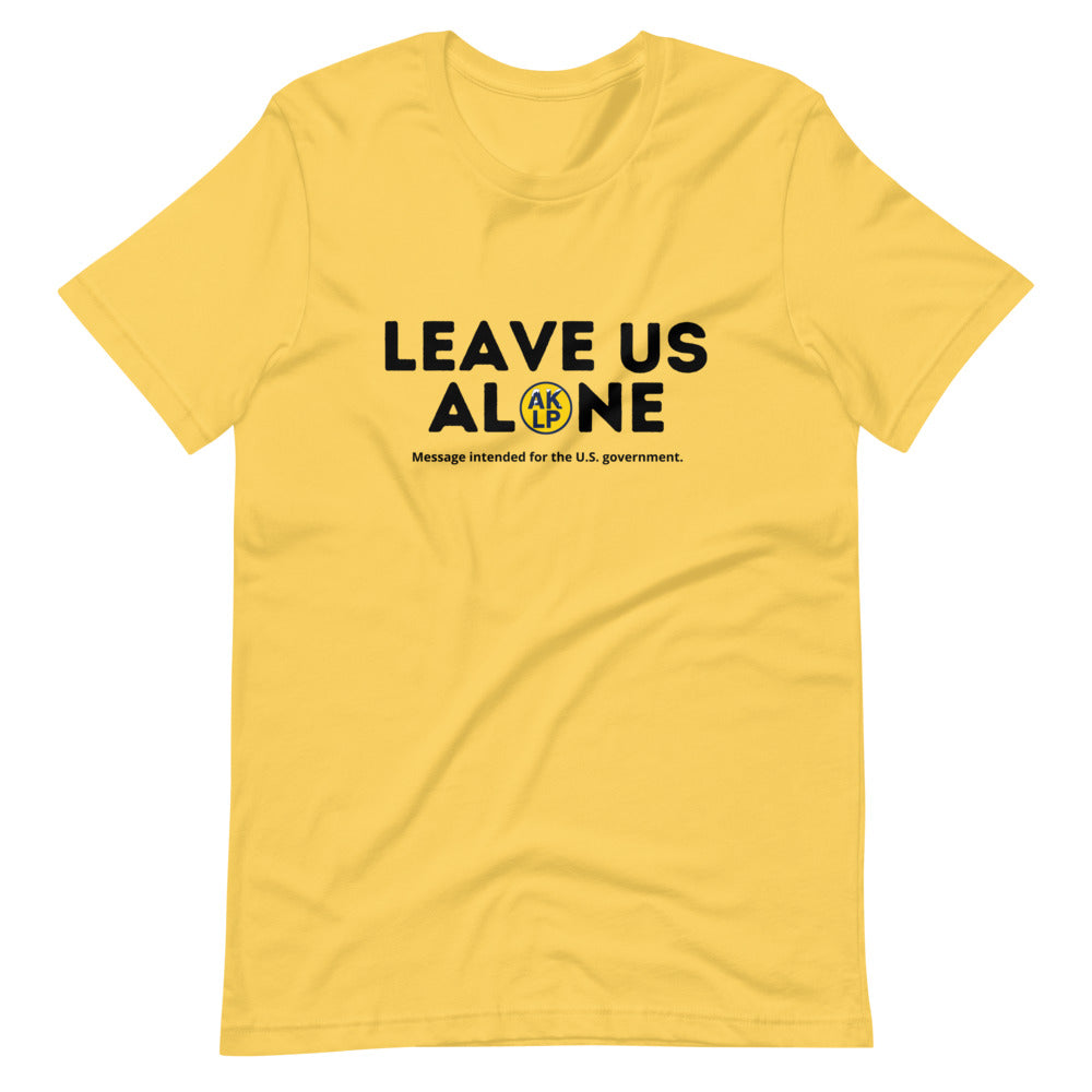 Leave Us Alone Alaska LP Short-Sleeve Unisex T-Shirt - Proud Libertarian - Alaska Libertarian Party